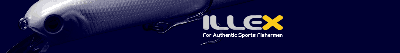 Illex For authentic sport fisherman